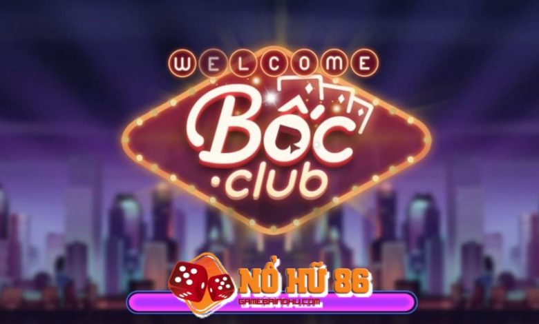 Đôi nét về cổng game Boc club